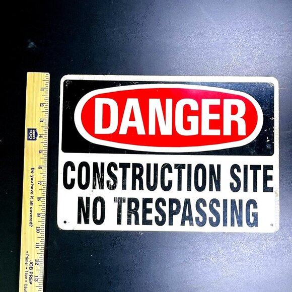 Danger Construction Site No Trespassing Metal Sign 14"x10" Industrial Safety War - Picture 2 of 4